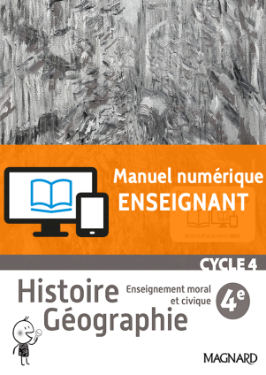 Histoire Géographie EMC 4e (2016) – Manuel numérique enseignant