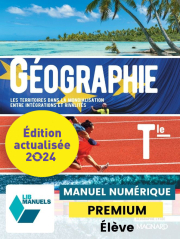 Géographie Tle (Ed. num. 2024) - LIB manuel numérique PREMIUM actualisé élève