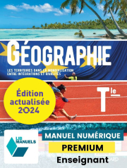 Géographie Tle (Ed. num. 2024) - LIB manuel numérique PREMIUM actualisé + banque de ressources enseignant