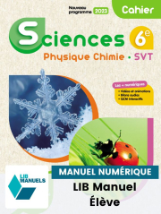 Sciences 6e (2023) - Cahier - Manuel numérique élève