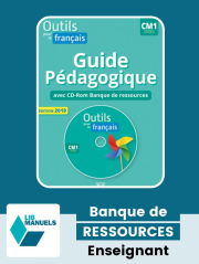 Outils pour le Français CM1 (2019) - Guide pédagogique en PDF + Banque de ressources à télécharger