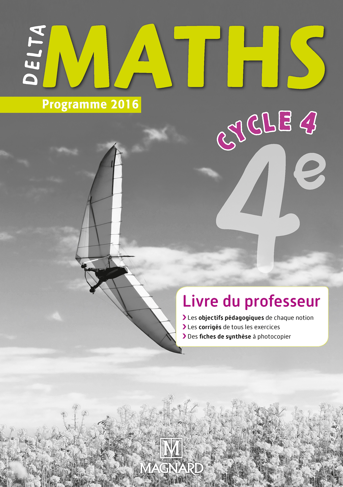 Manuel Delta Maths Cycle 4 Corrige Delta Maths 4e (2016) - Livre du professeur | Magnard