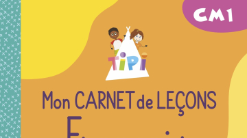 Tipi CM1 : Mon carnet de leçons de Français (2023) - Cahier de l'élève