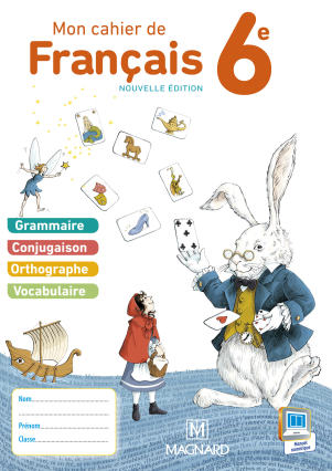 Mon cahier de français 6e (2015) - Cahier élève