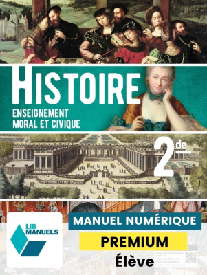 Histoire EMC 2de (Ed. num. 2021) - LIB manuel numérique PREMIUM actualisé élève