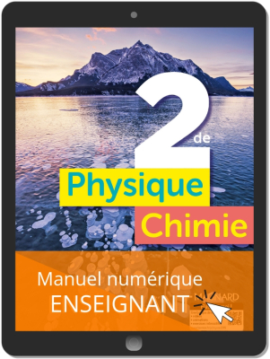 Physique-Chimie 2de (2019) - Manuel numérique enseignant