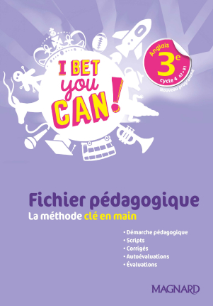 I Bet You Can! Anglais 3e (2020) - Guide pédagogique