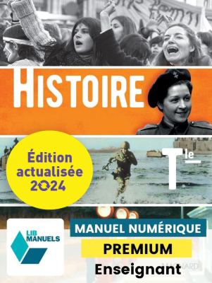 Histoire Tle (Ed. num. 2023) - LIB manuel numérique PREMIUM actualisé + banque de ressources enseignant