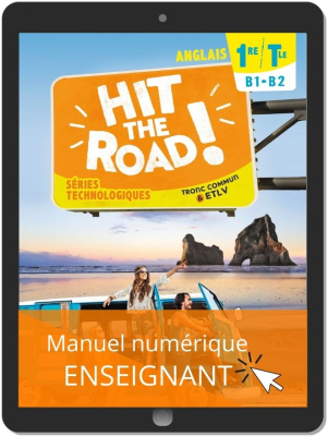 Hit the Road! Anglais Séries Technologiques 1re/Tle (2021) - Manuel numérique enseignant