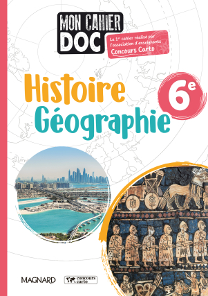 Histoire Géographie 6e (2022) - Mon cahier Doc