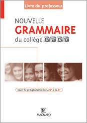 Nouvelle Grammaire du collège 6e, 5e, 4e, 3e - Livre du professeur