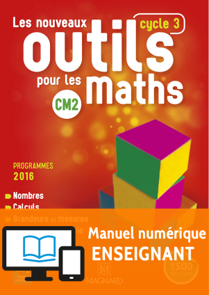 Les Nouveaux Outils pour les Maths CM2 (2017) - Manuel numérique enseignant