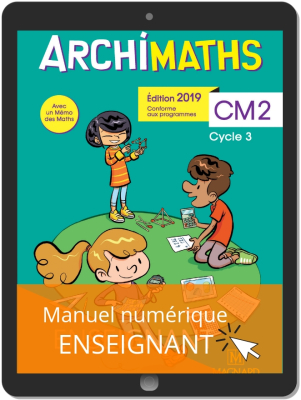 Archimaths CM2 (2019) - Manuel - manuel numérique enseignant