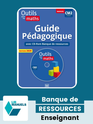 Outils pour les Maths CM2 (2020) - Version numérique - Guide pédagogique en PDF + Banque de ressources à télécharger