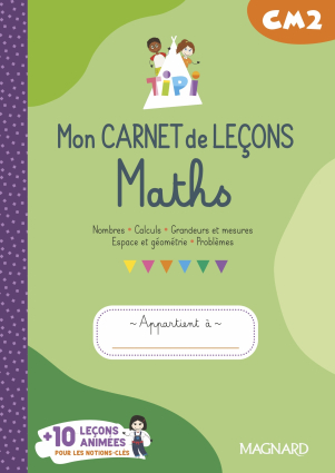 Tipi CM2 : Mon carnet de leçons de Maths (2023) - Cahier de l'élève