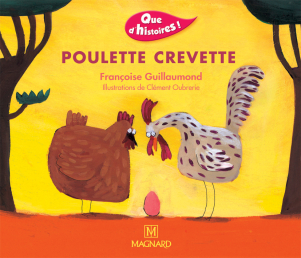 Que d'histoires ! CP - Série 1 (2001) - Période 1 : album Poulette Crevette