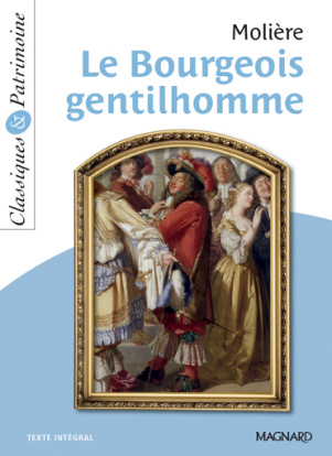 Le Bourgeois gentilhomme - Classiques et Patrimoine
