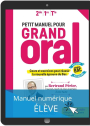 Petit manuel pour Grand Oral (2020) - Manuel numérique élève