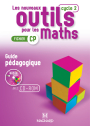 Les Nouveaux Outils pour les Maths CP (2016) - Guide pédagogique avec CD-Rom