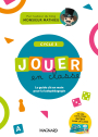 Jouer en classe, le guide pratique de Monsieur Mathieu + plateau de jeu (2023) - Cycle 3
