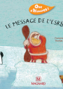 Que d'histoires ! CP - Série 2 (2004) - Période 2 : album Le Message de l'Eskimo