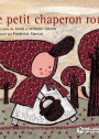 Le Petit chaperon rouge - Petits Contes et Classiques