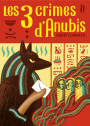 Les Trois crimes d'Anubis