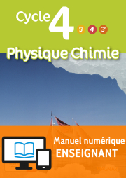 Physique-Chimie Cycle 4 (2017) - Manuel numérique enseignant