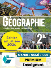 Géographie 2de (Ed. num. 2023) - LIB manuel numérique PREMIUM actualisé + banque de ressources enseignant