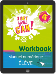 I Bet You Can! Anglais 4e (2019) - Workbook - Manuel numérique élève
