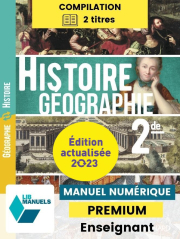 Histoire-Géographie 2de (Ed. num. 2023) - LIB manuel numérique PREMIUM actualisé + banque de ressources enseignant