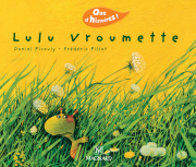 Que d'histoires ! CP - Série 2 (2005) - Période 5 : album Lulu Vroumette