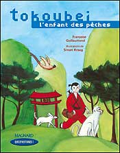 Que d'histoires ! CE1 (2005) - Série 2 - Période 2 : Tokoubei, l'enfant des pêches