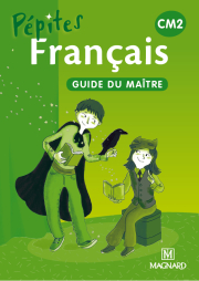 Pépites - Français livre unique CM2 (2013) - Guide du maître