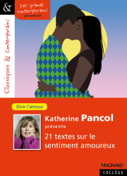 Katherine Pancol présente vingt textes sur le sentiment amoureux - Classiques et Contemporains