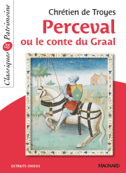 Perceval ou le Conte du Graal - Classiques et Patrimoine