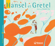 Hansel et Gretel - Petits Contes et Classiques