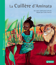 La Cuillère d'Aminata - Contes et Classiques du Monde