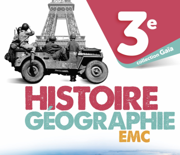 Histoire-Géographie EMC Gaïa 3e (2021) – Manuel élève
